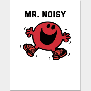 MR. NOISY Posters and Art